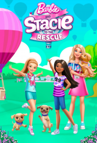 Barbie and Stacie to the Rescue streaming
