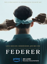 Les 12 derniers jours de Federer